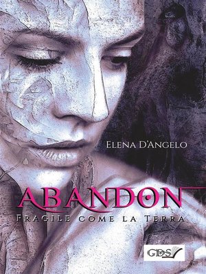 cover image of Abandon--Fragile come la terra